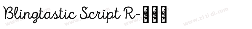 Blingtastic Script R字体转换
